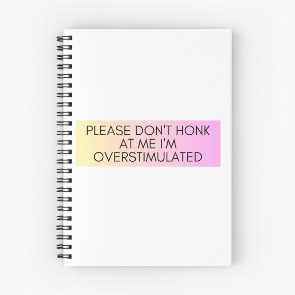 Item preview, Please Don't Honk at Me I'm Overstimulated Funny Bumper designed and sold by General-Corner.