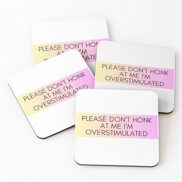 Item preview, Please Don't Honk at Me I'm Overstimulated Funny Bumper designed and sold by General-Corner.