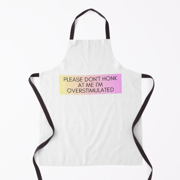 Item preview, Please Don't Honk at Me I'm Overstimulated Funny Bumper designed and sold by General-Corner.