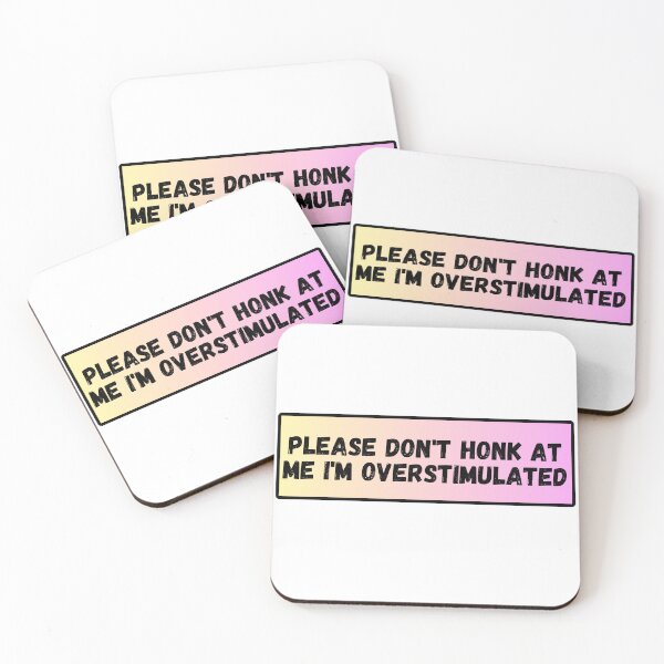 Item preview, Please Don't Honk at Me I'm Overstimulated Funny Bumper Pink Orange designed and sold by General-Corner.