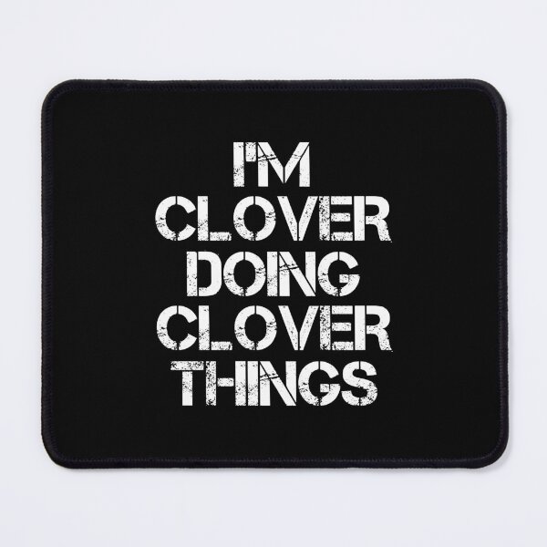 Item preview, Clover Name - Clover Doing Clover Things designed and sold by LindenAverhart3.