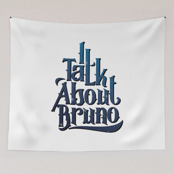 Item preview, I Talk About Bruno - Christmas 2023 designed and sold by yphien.