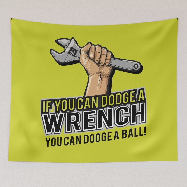 Item preview, If you can dodge a wrench you can dodge a ball funny humor designed and sold by Alema Art.