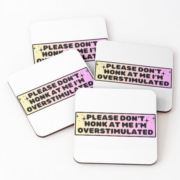 Item preview, Please Don't Honk at Me I'm Overstimulated Funny Bumper Car Sign Cute Black designed and sold by General-Corner.