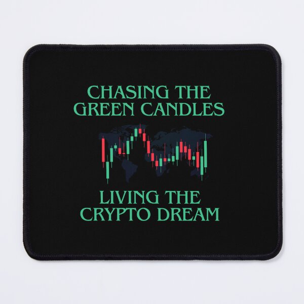 Item preview, Chasing the Green Candles, Living the Crypton Dream designed and sold by MarieSusan.
