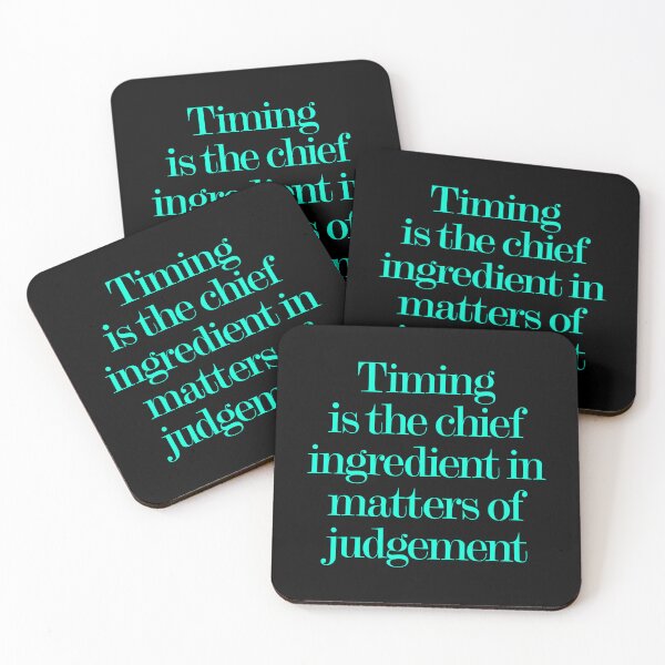 Item preview, Timing is the chief ingredient in matters of judgement. v.8 designed and sold by x1brett.