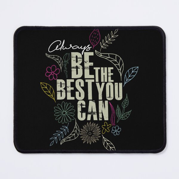 Item preview, Be the Best You Can. Encoraging motivational message. designed and sold by DAMOTAmagazine.