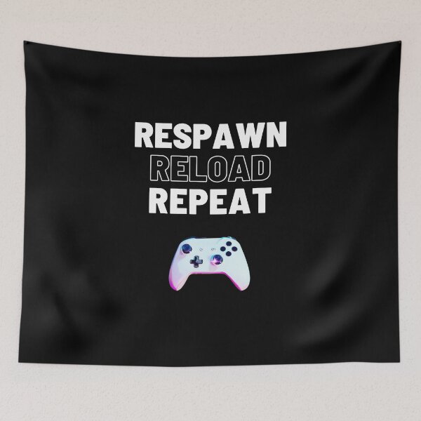 Item preview, Respawn, Reload, Repeat - Gamer  designed and sold by FelurienShop.