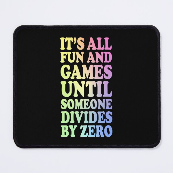 Item preview, Dividing By Zero Is Not A Game designed and sold by ScienceCorner.