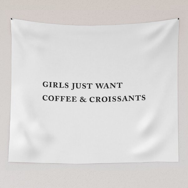 Item preview, Girls Just Want Coffee & Croissants designed and sold by FullOfGrace Design Co..