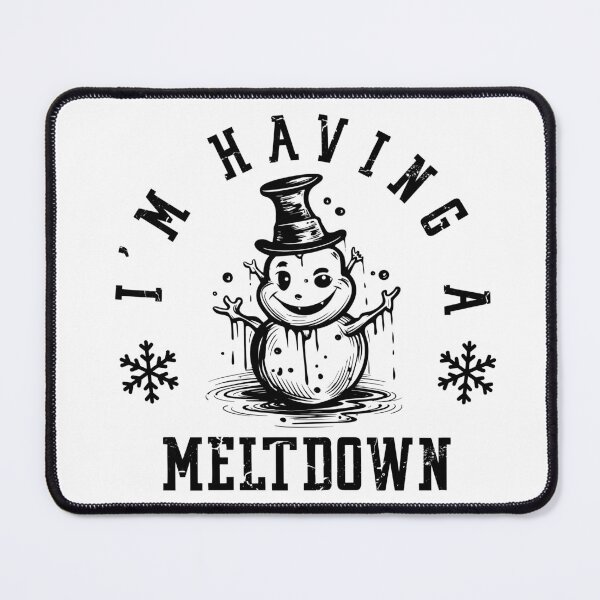 Item preview, I'm Having a Meltdown Christmas Snowman designed and sold by EsteticaVerus.