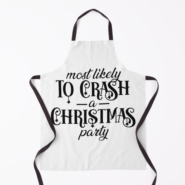 Item preview, Most Likely To Crash Christmas Party designed and sold by EsteticaVerus.
