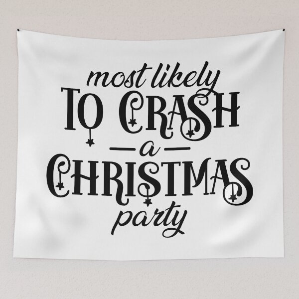Item preview, Most Likely To Crash Christmas Party designed and sold by EsteticaVerus.