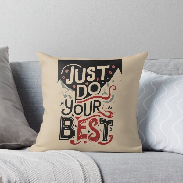 Item preview, Just Do Your Best designed and sold by Sketch-Shack.