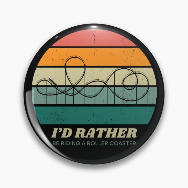 Item preview, I’d Rather Be Riding a Roller Coaster designed and sold by Coaster-Stories.