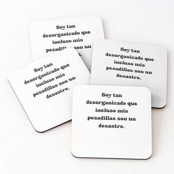 Item preview, Soy tan desorganizado que incluso mis pesadillas son un desastre. designed and sold by Mechanical-Artt.