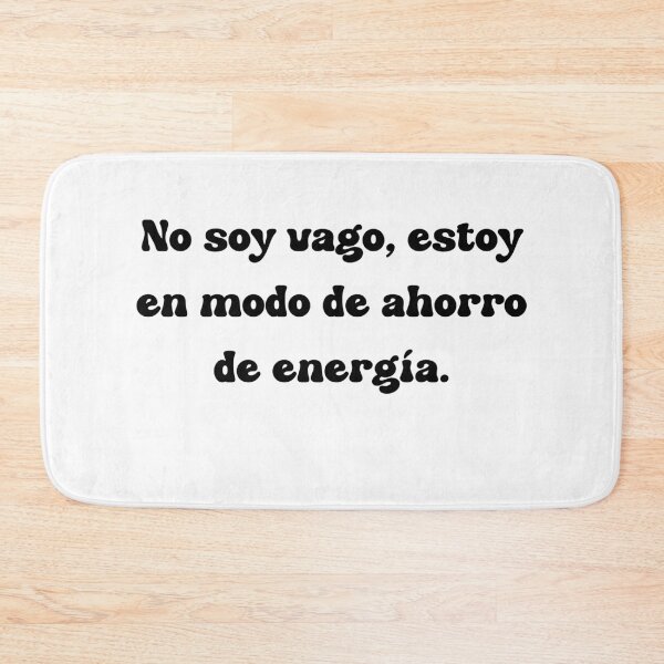 Item preview, No soy vago, estoy en modo de ahorro de energía. designed and sold by Mechanical-Artt.