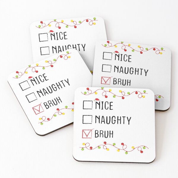 Item preview, Nice Naughty Bruh Christmas List Xmas Santa Claus designed and sold by Be Cool (5.0) ⭐⭐⭐⭐⭐.