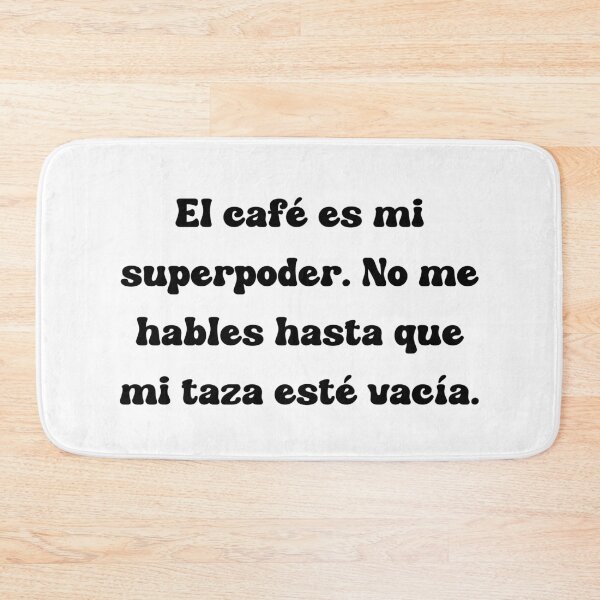 Item preview, El café es mi superpoder. No me hables hasta que mi taza esté vacía. designed and sold by Mechanical-Artt.