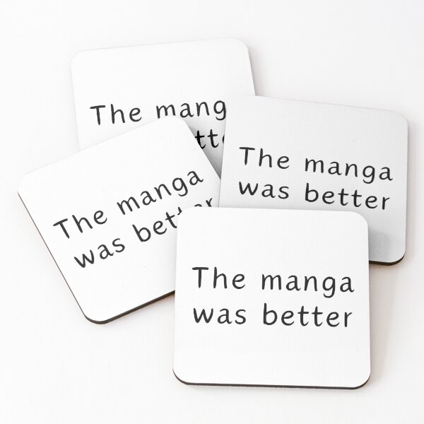 Item preview, The Manga Was Better  designed and sold by ASamArt.