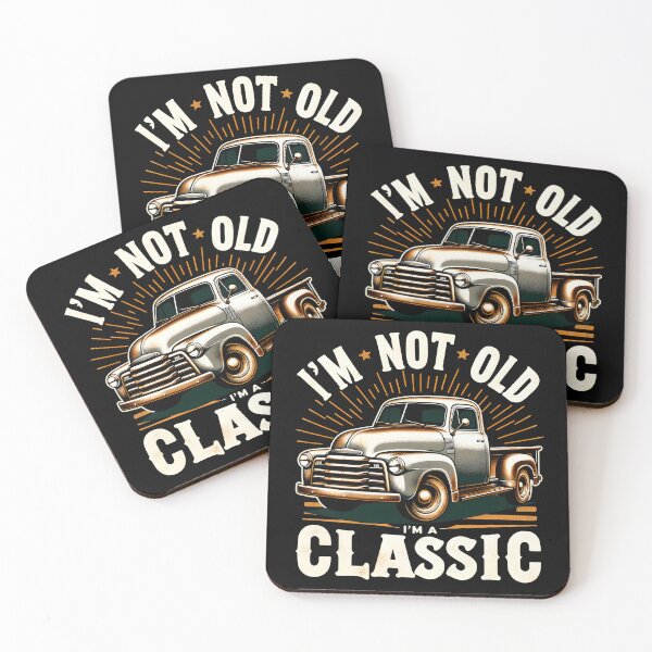 Item preview, Classic Age, Classic Car: 'I'm Not Old, I'm a Classic' Truck Car designed and sold by Studio-Mind.