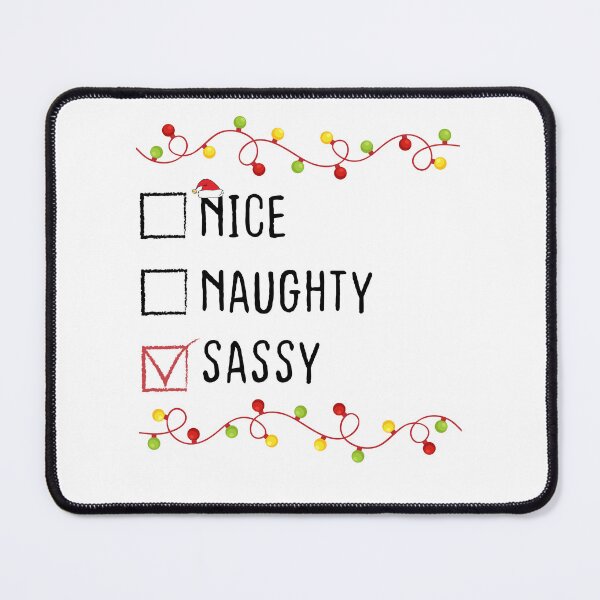 Item preview, Nice Naughty Sassy Christmas List Xmas Santa Claus designed and sold by Be Cool (5.0) ⭐⭐⭐⭐⭐.