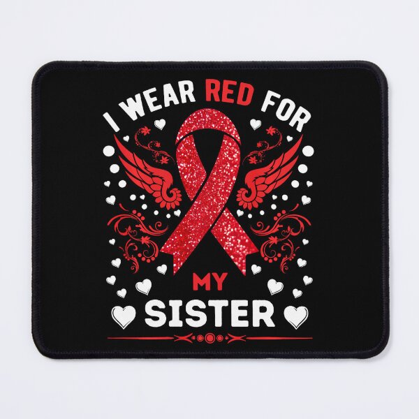 Item preview, I Wear Red For My Sister Hiv Aids Awareness Month For Men Wo designed and sold by EagmianPheolea.