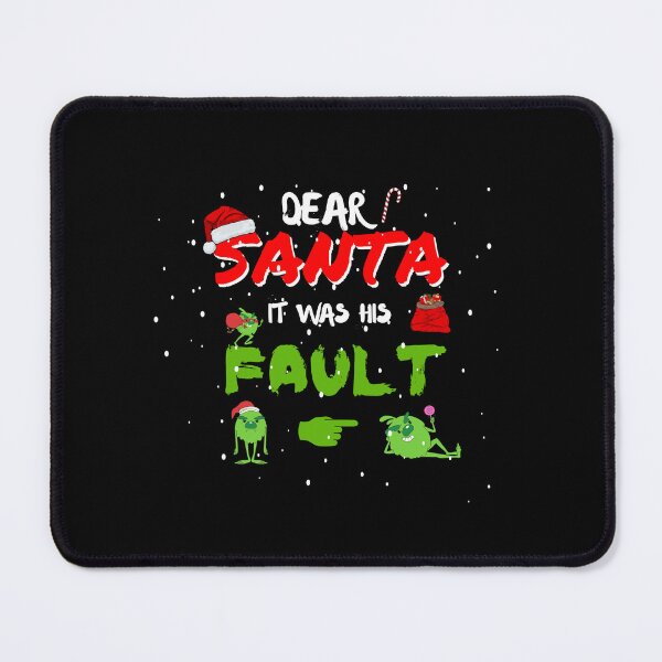 Item preview, Dear Santa It was his fault . Funny gift for friends. designed and sold by Krzysztof Siwek.