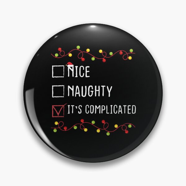 Item preview, Nice Naughty It's Complicated Christmas List Xmas Santa Claus designed and sold by Be Cool (5.0) ⭐⭐⭐⭐⭐.