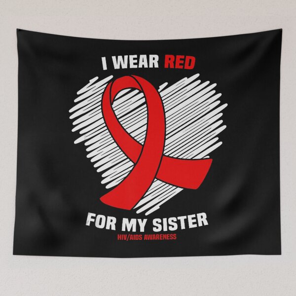 Item preview, I Wear Red For My Sister HIV AIDS Awareness designed and sold by EagmianPheolea.
