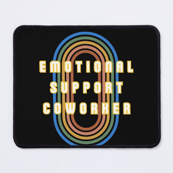 Item preview, emotional support coworker office funny gifts designed and sold by CosmicGypsy2000.