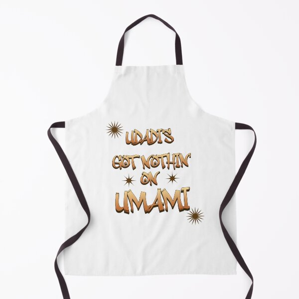 Item preview, Udadis Got Nothin Culinary Word Play Funny designed and sold by Gemini-PNW.