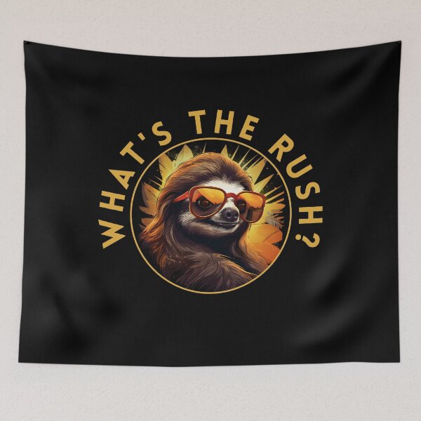 Item preview, What's the Rush? Sloth designed and sold by aipolohu.