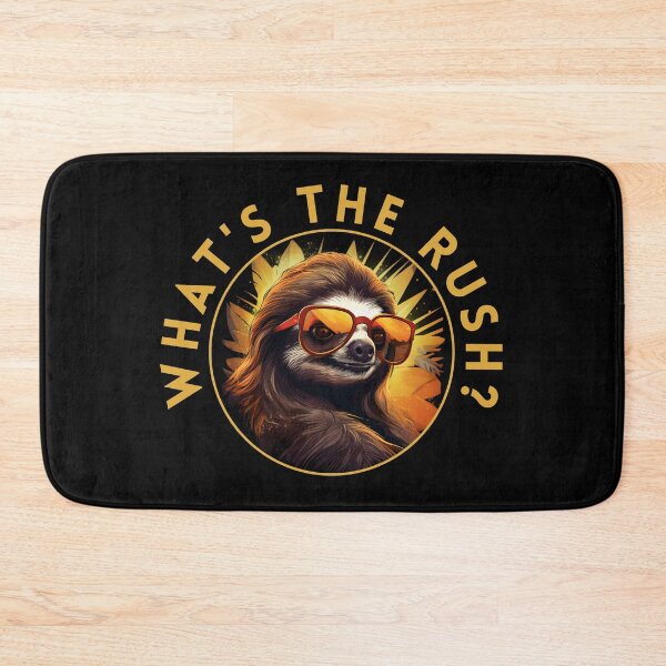Item preview, What's the Rush? Sloth designed and sold by aipolohu.