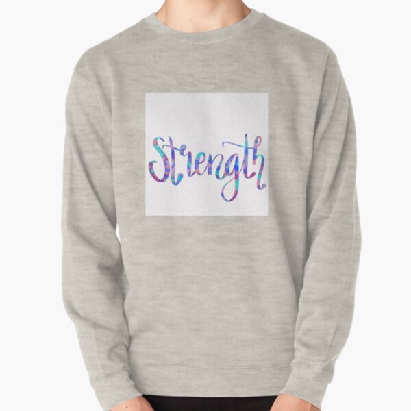 Strength Pullover Sweatshirt