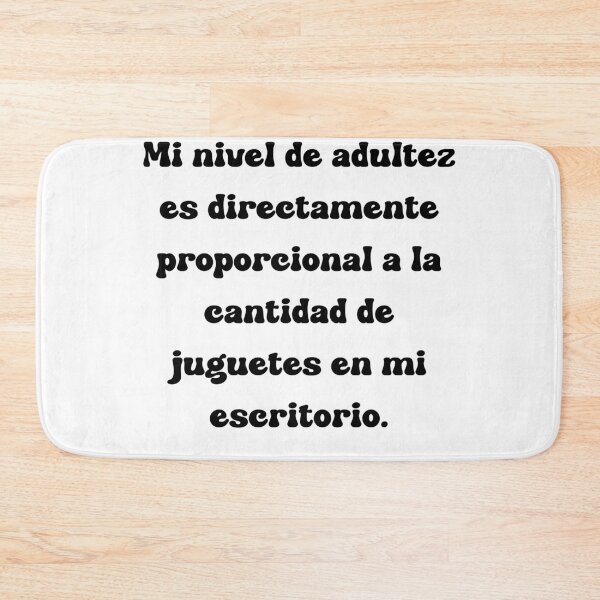 Item preview, Mi nivel de adultez es directamente proporcional a la cantidad de juguetes en mi escritorio. designed and sold by Mechanical-Artt.