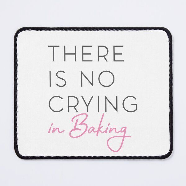 Item preview, There's No Crying in Baking: Delightful Kitchen Creations designed and sold by BakersArtists.