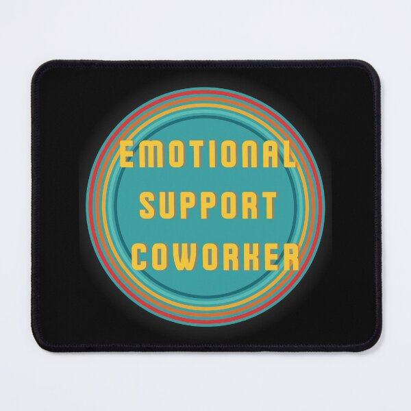 Item preview, emotional support coworker office funny gifts designed and sold by CosmicGypsy2000.