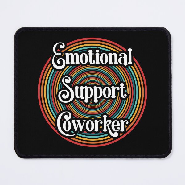 Item preview, emotional support coworker office funny gifts designed and sold by CosmicGypsy2000.