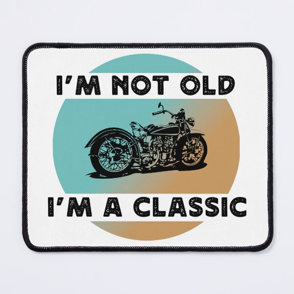 Item preview, I'm Not Old I'm A Classic - Motorbike Tshirt, Hoodie, Apron, Stickers, gift. designed and sold by womeninmoto.
