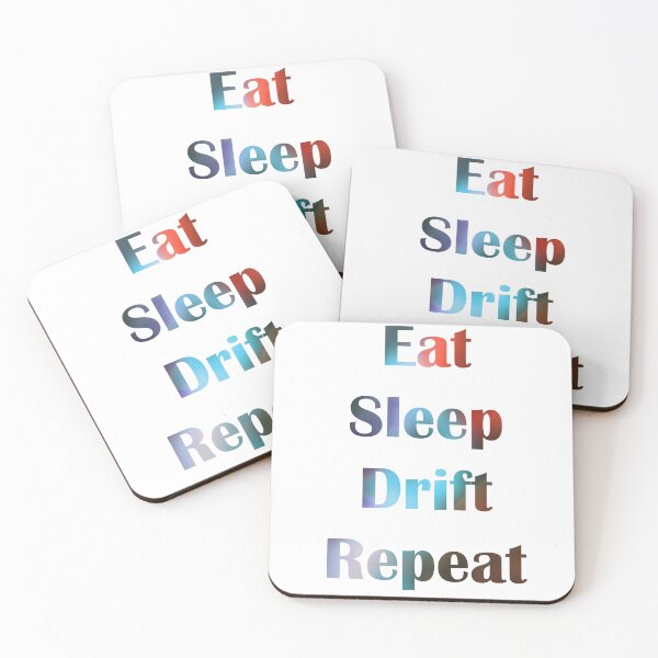 Item preview, Eat, sleep, Drift, Repeat Colorful leters designed and sold by Dream-dust.