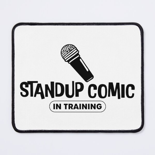 Item preview, Standup Comic In Training designed and sold by bedenhart.