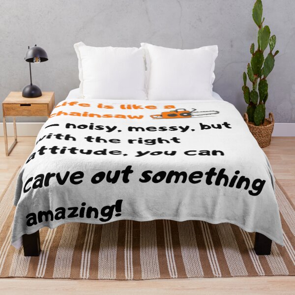 Item preview, Life is like a chainsaw – noisy, messy, but with the right attitude, you can carve out something amazing! designed and sold by Szymon Matczuk.