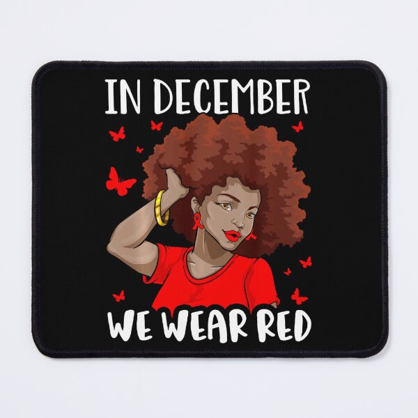Item preview, In December We Wear Red HIV AIDS Awareness Month designed and sold by EagmianPheolea.