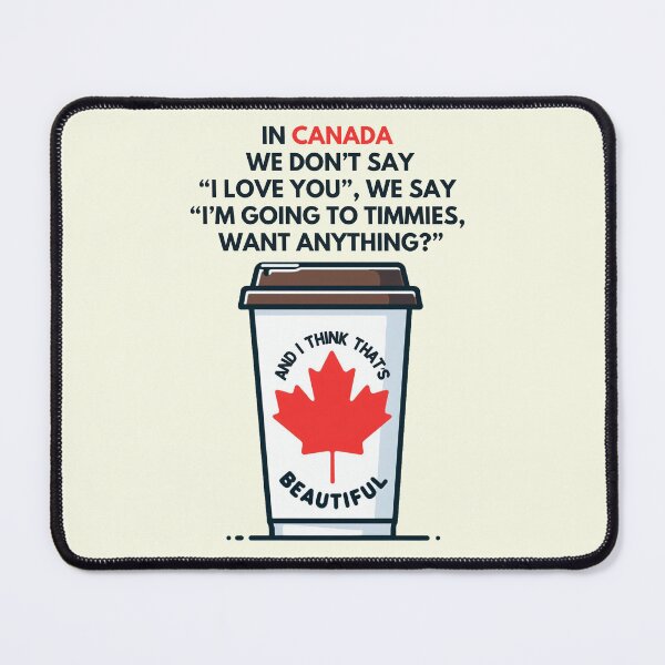 Item preview, In Canada We Don't Say I Love You designed and sold by HowToCanadian.