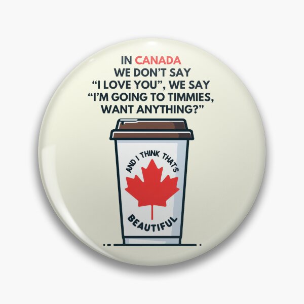 Item preview, In Canada We Don't Say I Love You  designed and sold by HowToCanadian.