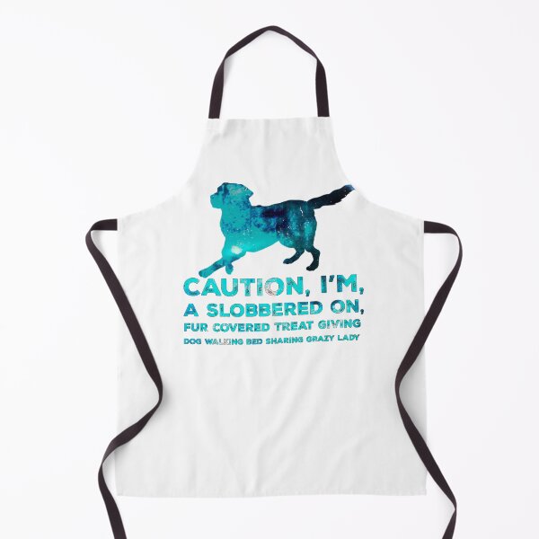 Item preview, Dog lover Unique Dog Owner Caution I'm A Slobbered On Fur Covered Treat Giving Dog Walking Bed Sharing Grazy Lady designed and sold by BestTee4You.
