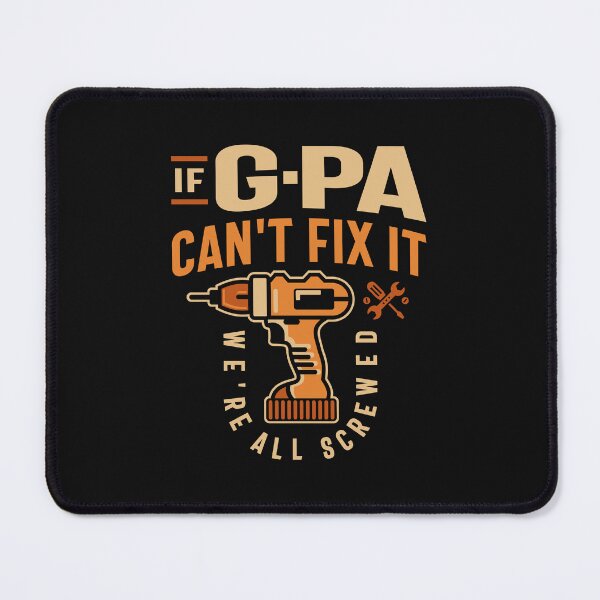 Item preview, If G-Pa Cant Fix It Funny Handyman Grandpa designed and sold by cidolopez.