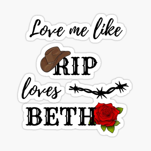 Item preview, Love me like RIP loves Beth Sticker/Magnet designed and sold by patriotmarketco.