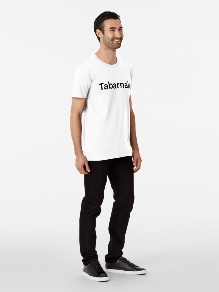 Aperçu 3 sur 6. T-shirt premium avec l'œuvre Tabarnak créée et vendue par DameAnne.